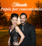 Telenovela Papás por conveniencia TelevisaUnivisión